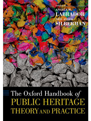 The Oxford Handbook of Public Heritage Theory and Practice